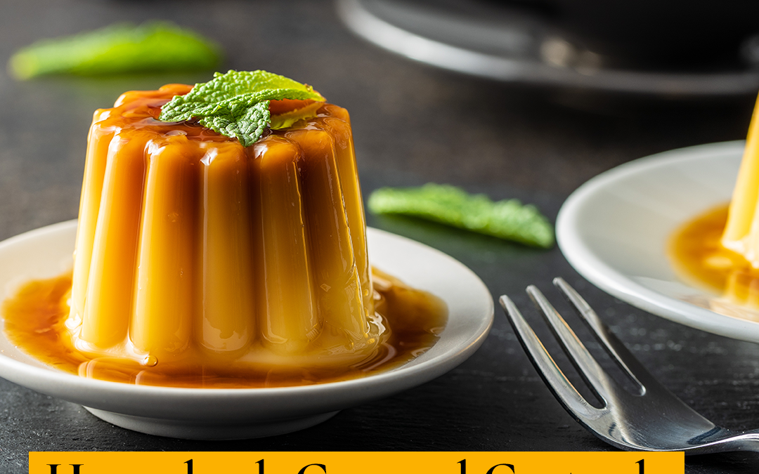 Honeybush Caramel Custard Pudding